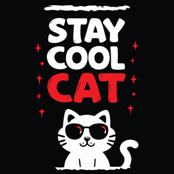 Stylish Stay Cool Cat text design featuring a cute kitten wearing sunglasses and red star accents T-shirt Design