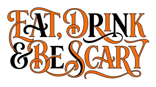 Eat drink and be scary halloween typography design