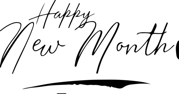 Handwritten typography greeting phrase happy new month in black ink