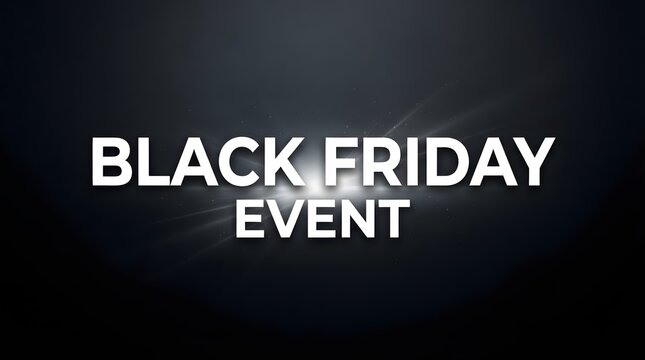 Exclusive Black Friday Event Announcement with Bold Text Illuminated Against a Dark Cosmic Background for Maximum Impact
