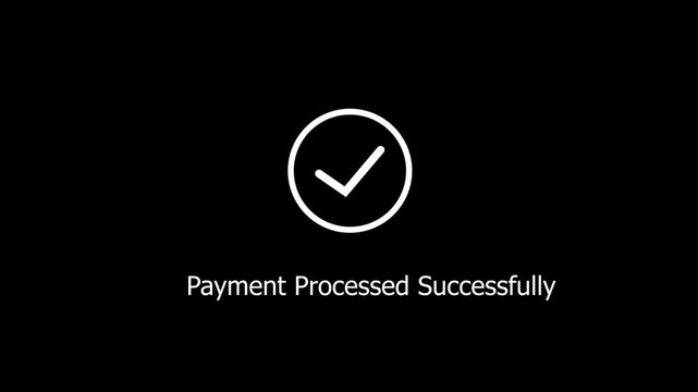Minimalist payment processed successfully animated featuring a clean white checkmark symbol on a solid black background, for e-commerce transactions, digital banking interfaces, and online checkout ux