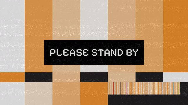 Abstract Background with Please Stand By Message.