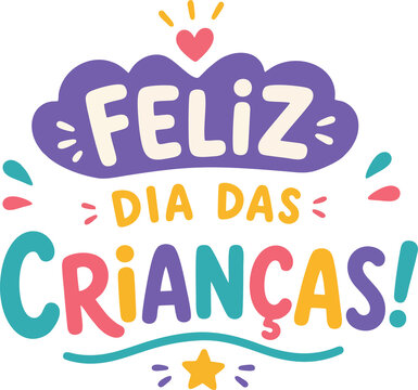 Lettering Vetorial Infantil Feliz Dia das Crian&ccedil;as Colorido em Roxo, Turquesa, Amarelo e Rosa com Cora&ccedil;&atilde;o e Estrela