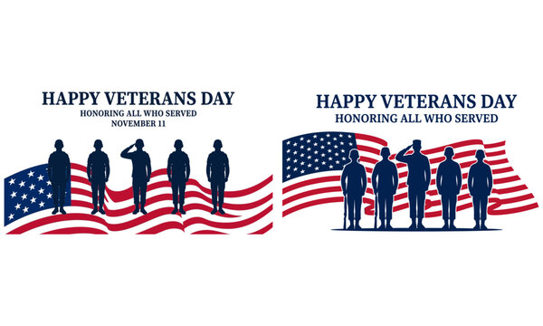 Happy Veterans Day Honoring All Who Served American Flag and Soldiers