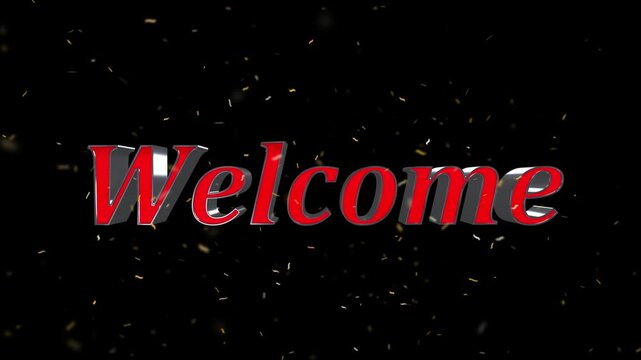 Welcome text with a bold, three-dimensional red design, set against a dark background adorned with subtle sparkling golden particles, ideal for event openings or digital greetings.