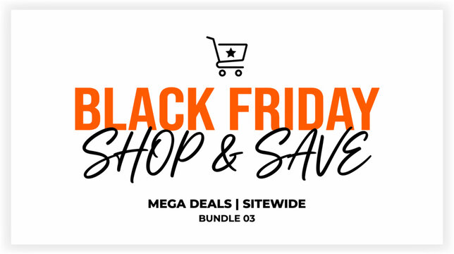 Bold black friday shop and save promotional banner with shopping cart icon and orange text on a white background for retail marketing