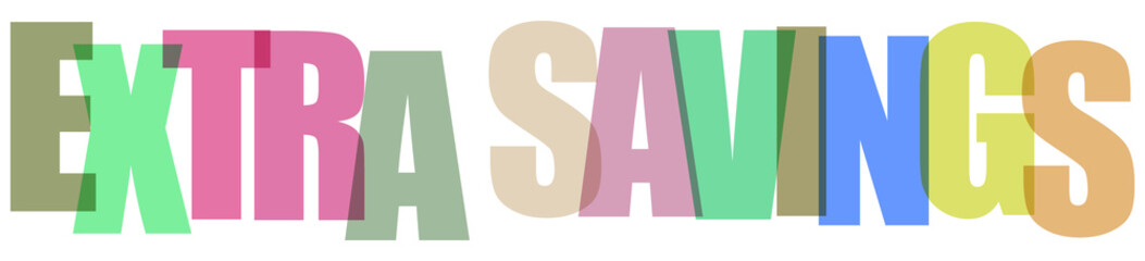 Colorful typography overlay text reads extra savings isolated on transparent background © MST