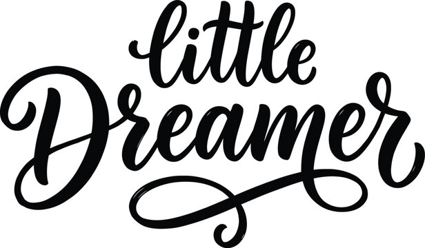Little Dreamer Hand Lettering Typography Design for Kids