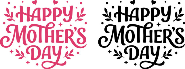 Fototapeta premium Happy mother's day hand lettered calligraphy design in color and monochrome versions