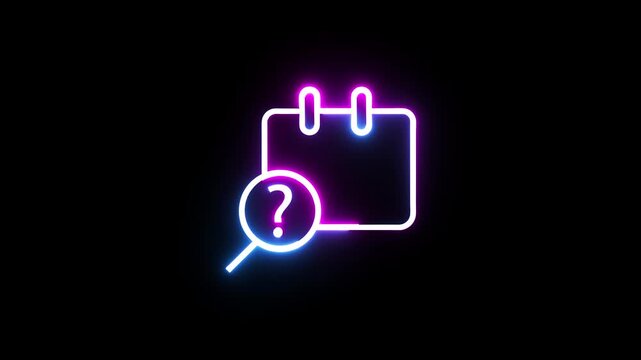 Neon calendar icon with question mark symbol glowing on black background digital animation.
