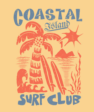 Vintage Retro color tropical summer Costal Island hand drawing vector Illustration. Perfects for tee shirt sa tang to Apparel clothing artwork. Coastal Surf Club Slogan tee. woman' girl's graphic tee.