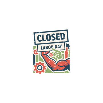 Closed sign for Labor Day with strong arm and gears illustration