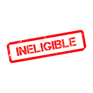 Ineligible red rubber stamp icon, distressed grunge ineligible text mark, rejected status symbol on white background