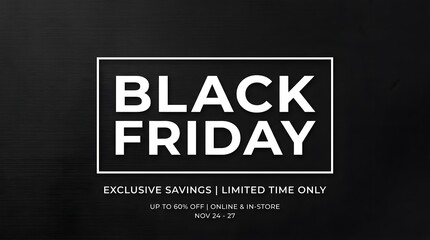 Fototapeta premium Black friday exclusive savings banner with dates and discount