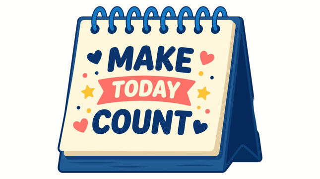 An engaging desk calendar design emphasizing the motivational phrase 'Make Today Count', ideal for inspiring positivity and productivity in workspaces and personal spaces.