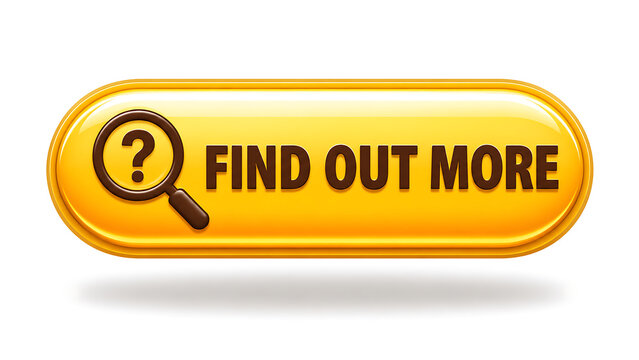 A glossy yellow web button featuring a magnifying glass icon and the text FIND OUT MORE.