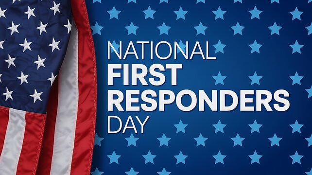 National first responders day honoring courage, sacrifice and dedicated emergency service heroes