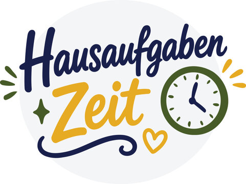 Hausaufgaben Zeit, deutsche Handlettering-Gestaltung mit Uhr, Herz und dekorativen Elementen, lustiges Schulmotiv f&uuml;r Hausaufgaben, Lernen und Lernzeit f&uuml;r Sch&uuml;ler und Kinder, Schule und Schulanfang, 