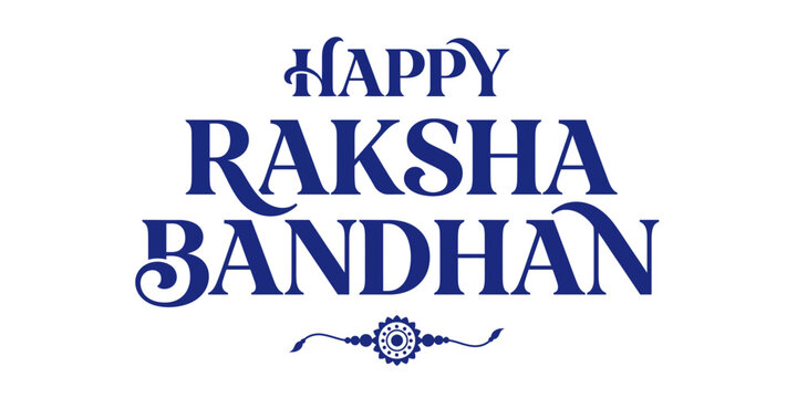 Happy Raksha Bandhan typography design. Festival greeting card template. Vector lettering over white background for Indian celebration.