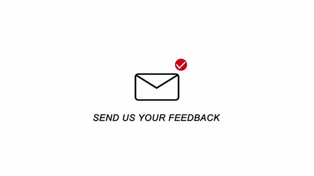 We want your feedback envelope animation on transparent background. Envelope with checkmark feedback animation. Message sent feedback animation in 4K with alpha Channel