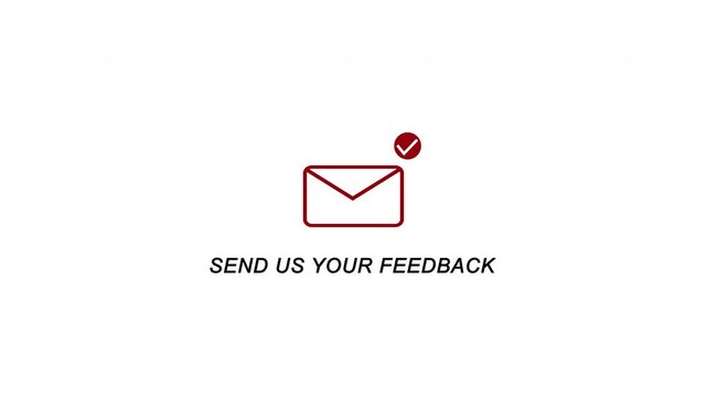 We want your feedback envelope animation on transparent background. Envelope with checkmark feedback animation. Message sent feedback animation in 4K with alpha Channel