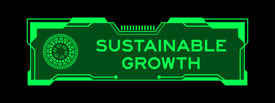 Futuristic hud banner that have word sustainable growth on user interface screen on blue background