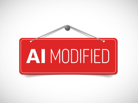 A red hanging sign displays the text AI modified to indicate content alteration. This AI modified label is essential for transparency and disclosure in digital media production.