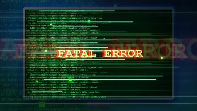 Digital computer screen displaying scrolling green code with a red fatal error warning message