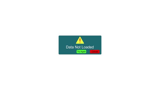 Data Not Loaded Error Notification with Try Again and Cancel Buttons, System Failure and Loading Screen Interface black background. Motion graphics of concept animation 4k video