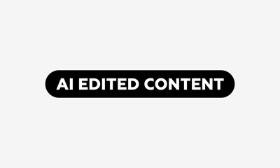 Fototapeta premium AI EDITED CONTENT Disclosure Label Badge