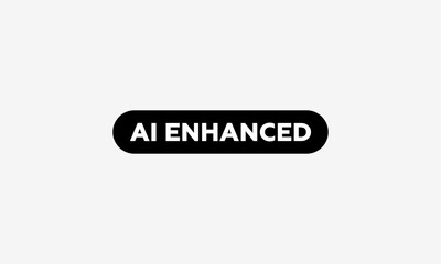 Fototapeta premium AI ENHANCED Content Disclosure Label Badge