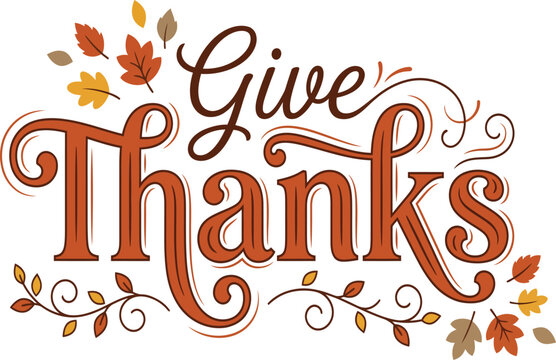 Give Thanks Thanksgiving Typography Autumn Leaves Vector