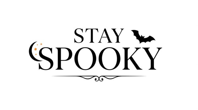 A black and white typographic design featuring the phrase stay spooky decorated with a small flying bat and a decorative flourish underline