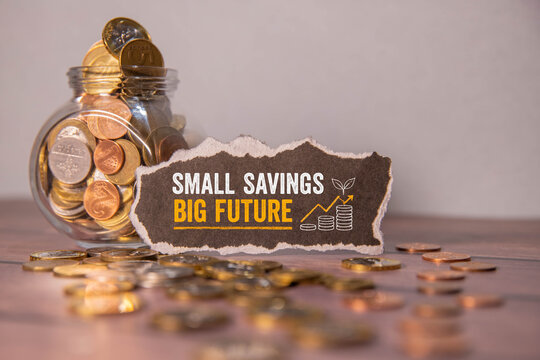 Small Savings Big Future Financial Growth Concept.