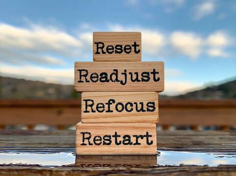 Motivation and growth through wooden blocks for reset readjust refocus and restart