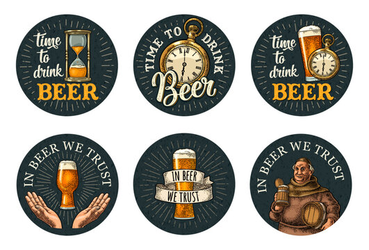 Set stickers. Handwriting lettering in beer we trust and time to drink beer. Vector vintage engraving illustration on dark circle. Advertising design for t-shirt, coaster