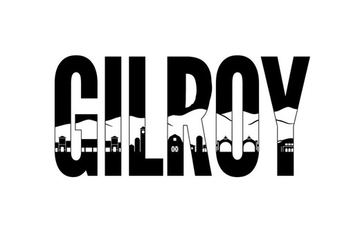 Gilroy California city name typography with skyline silhouette vector design