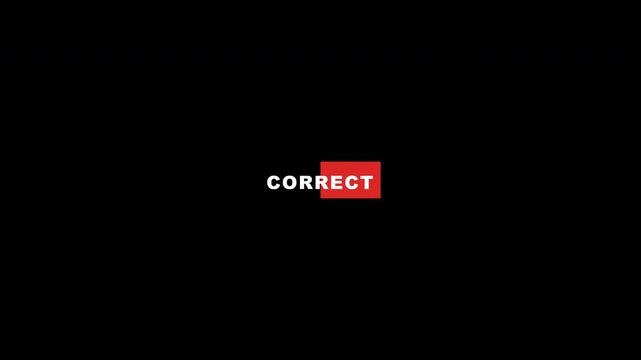Minimalist correct text animation with red box on transparent background for video overlay