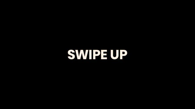Swipe Up Burn Text Reveal Animation 4K Social Media Engagement Call to Action for Mobile Content Promotions Audience Interaction and Online Campaigns