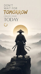 Fototapeta premium Samurai warrior standing on mountain peak at dawn with inspirational quote poster dawn landscape japanese warrior traditional outfit sword carrier