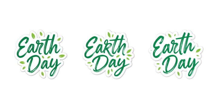 Three vibrant Earth Day messages with green brush script lettering and delicate botanical leaves promoting global awareness