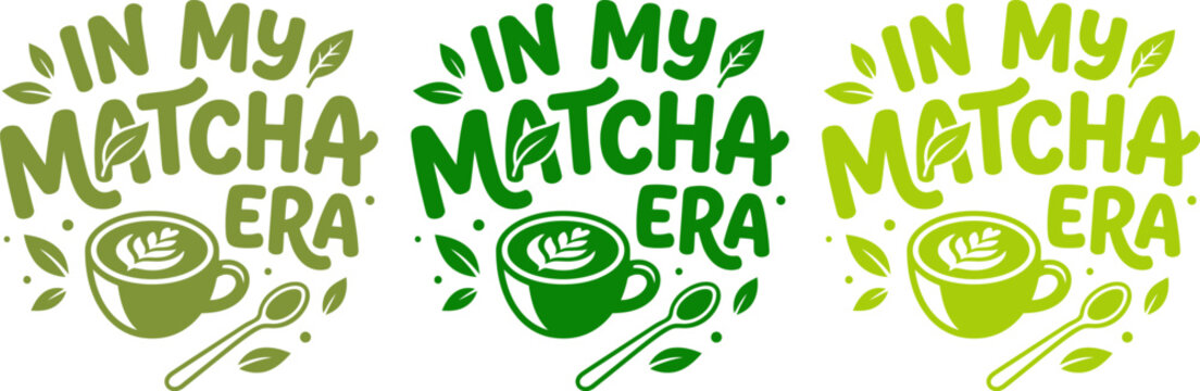 In my matcha era hand lettered quote with green tea cup illustration set
