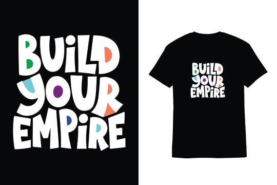 Playful Cutout Typography Build Your Empire T-Shirt Design