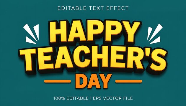 Happy teachers day 3D editable text effect vector banner on dark teal background with teachers editable typography greeting template education