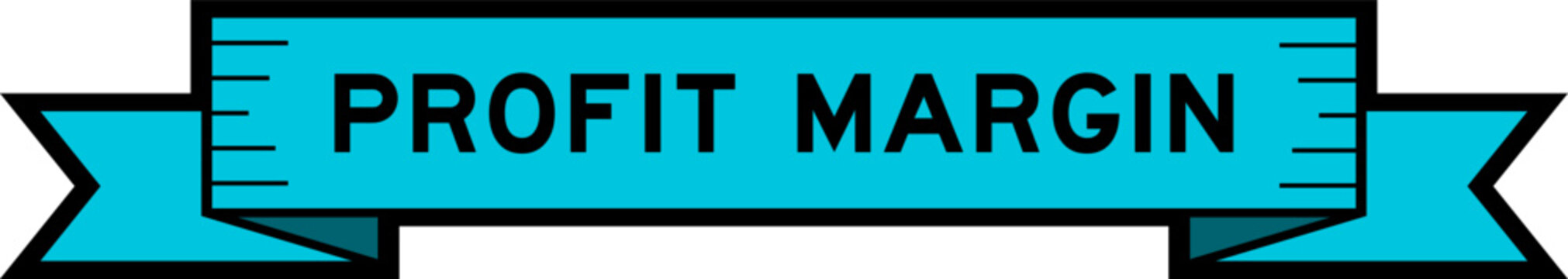 Ribbon label banner with word profit margin in blue color on white background