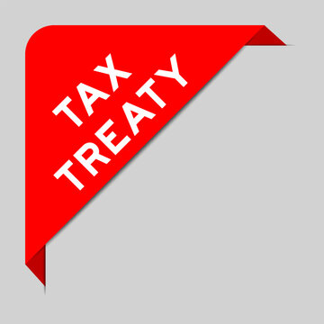 Red color of corner label banner with word tax treaty on gray background