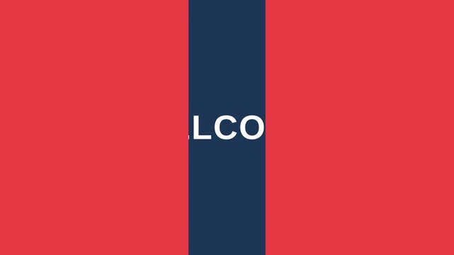 Motion Welcome Sign Animation with Dynamic Red and Blue Backgrounds for Greeting Videos.