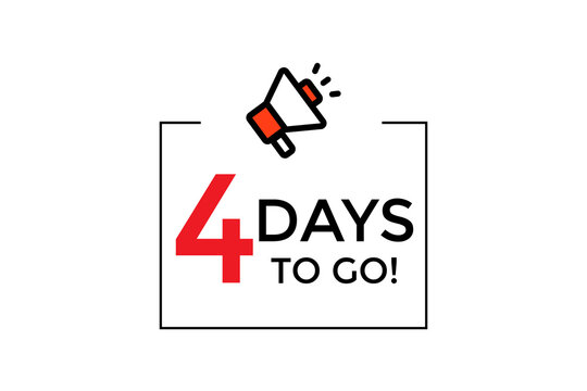 4 days to go with a red megaphone icon on a white background