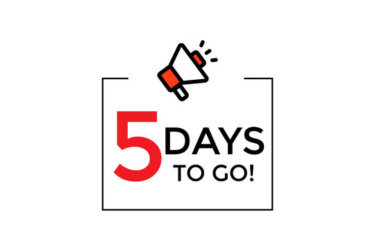 5 days to go with a red megaphone icon on a white background