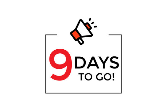 9 days to go with a red megaphone icon on a white background